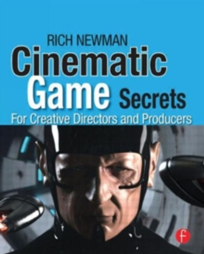 Cinematic Game Secrets for Creative Directors and Producers 9780240810713 Paperback Cinematic Game Secrets for Creative Directors and Producers 9780240810713 Paperback