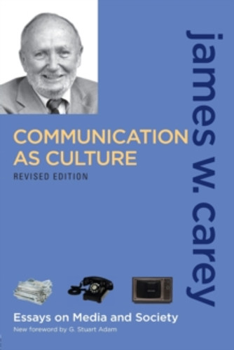 Communication as Culture, Revised Edition 9780415989763 Paperback Communication as Culture, Revised Edition 9780415989763 Paperback