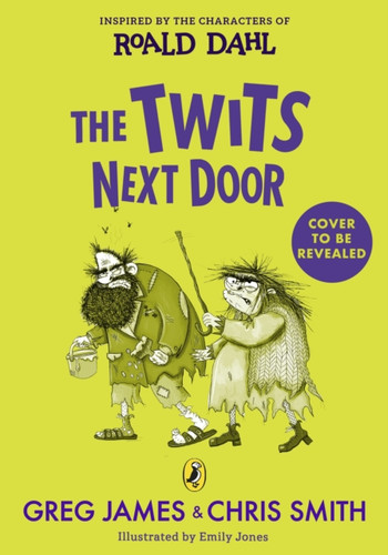 The Twits Next Door 9780241698341 Hardback The Twits Next Door 9780241698341 Hardback