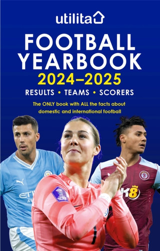 The Utilita Football Yearbook 2024-2025 9781035419517 Hardback The Utilita Football Yearbook 2024-2025 9781035419517 Hardback