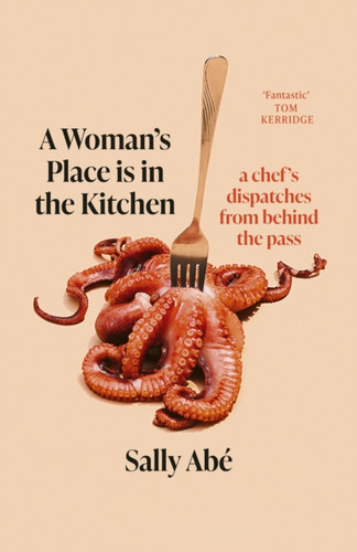 A Woman's Place is in the Kitchen 9780349727776 Paperback