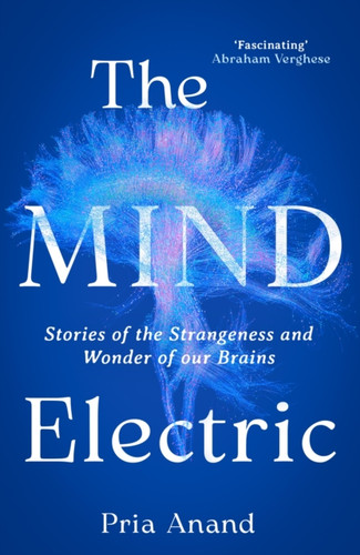 The Mind Electric 9780349019109 Hardback The Mind Electric 9780349019109 Hardback