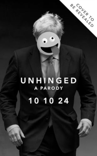 Unhinged: A Parody 9781526686633 Hardback Unhinged: A Parody 9781526686633 Hardback