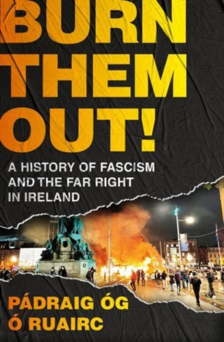 Burn Them Out! 9781035915279 Paperback