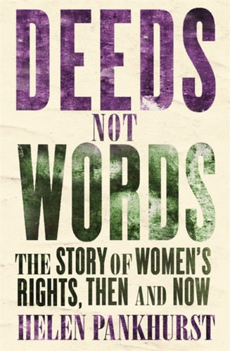 Deeds Not Words 9781473646872 Paperback Deeds Not Words 9781473646872 Paperback