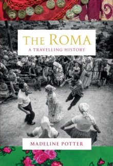 The Roma 9781847927675 Hardback