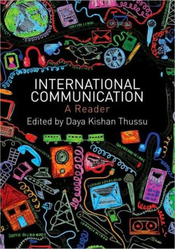 International Communication: A Reader 9780415444569 Paperback