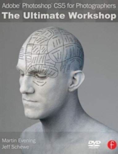Adobe Photoshop CS5 for Photographers: The Ultimate Workshop 9780240814834 Paperback