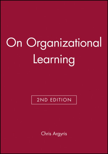 On Organizational Learning 9780631213093 Paperback