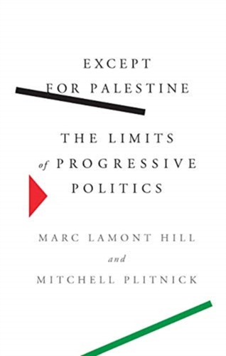 Except for Palestine 9781620975923 Hardback Except for Palestine 9781620975923 Hardback
