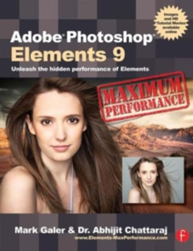 Adobe Photoshop Elements 9: Maximum Performance 9780240522425 Paperback