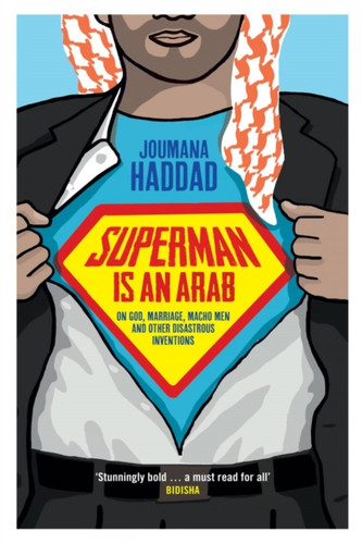 Superman is an Arab 9781908906090 Paperback Superman is an Arab 9781908906090 Paperback