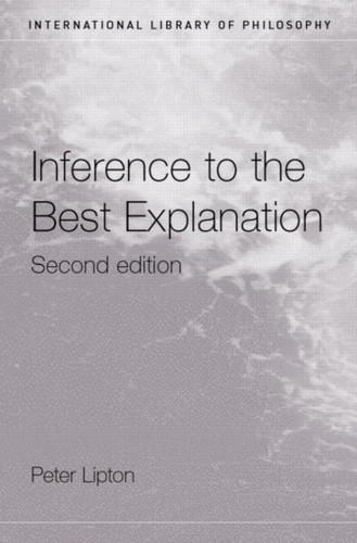 Inference to the Best Explanation 9780415242035 Paperback Inference to the Best Explanation 9780415242035 Paperback