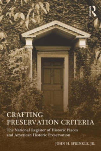 Crafting Preservation Criteria 9780415642569 Paperback Crafting Preservation Criteria 9780415642569 Paperback