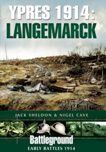 Ypres 1914: Langemarck 9781781591994 Paperback Ypres 1914: Langemarck 9781781591994 Paperback