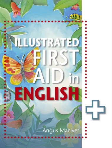 The Illustrated First Aid in English 9781471859984 Paperback The Illustrated First Aid in English 9781471859984 Paperback