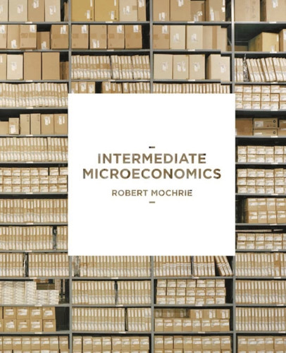 Intermediate Microeconomics 9781137008442 Paperback