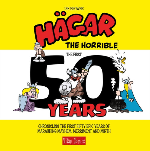 Hagar the Horrible: The First 50 Years 9781787741454 Hagar the Horrible: The First 50 Years 9781787741454