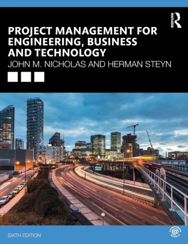 Project Management for Engineering, Business and Technology 9780367277345 Paperback Project Management for Engineering, Business and Technology 9780367277345 Paperback
