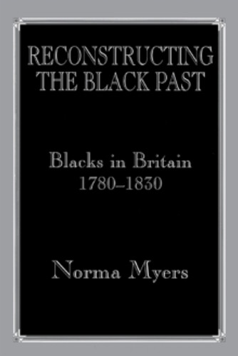 Reconstructing the Black Past 9780714641300 Paperback