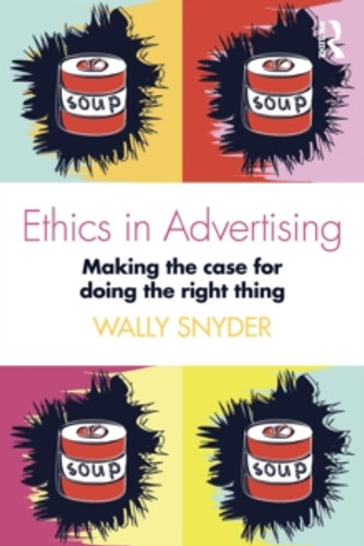 Ethics in Advertising 9781138188990 Paperback Ethics in Advertising 9781138188990 Paperback