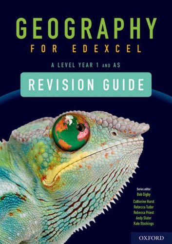 Geography for Edexcel A Level Year 1 and AS Level Revision Guide 9780198432722 Multiple-component retail product Geography for Edexcel A Level Year 1 and AS Level Revision Guide 9780198432722 Multiple-component retail product
