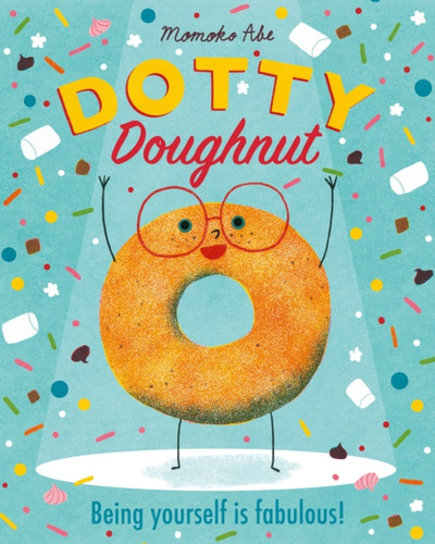 Dotty Doughnut 9781408362884 Paperback Dotty Doughnut 9781408362884 Paperback