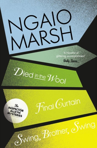 Died in the Wool / Final Curtain / Swing, Brother, Swing 9780007328734 Paperback