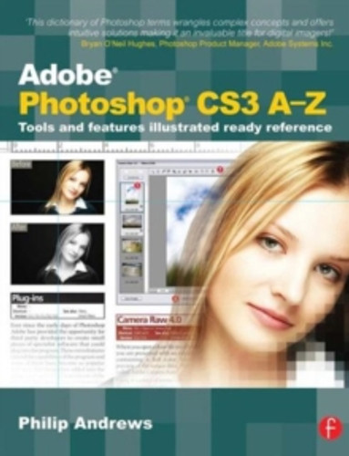 Adobe Photoshop CS3 A-Z 9780240520650 Paperback Adobe Photoshop CS3 A-Z 9780240520650 Paperback