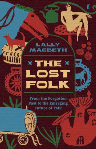 The Lost Folk 9780571388301 The Lost Folk 9780571388301