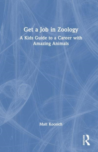 Get a Job in Zoology 9781032464183 Paperback