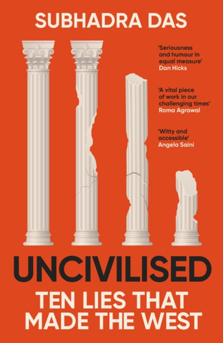 Uncivilised 9781399704397 Paperback