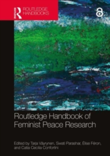 Routledge Handbook of Feminist Peace Research 9780367685102 Paperback