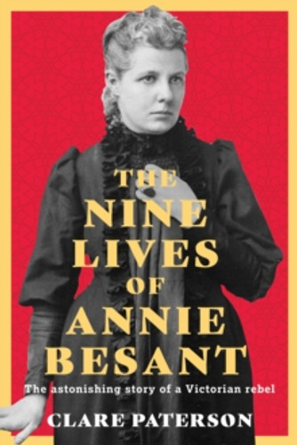 The Nine Lives of Annie Besant 9781803997360 Hardback
