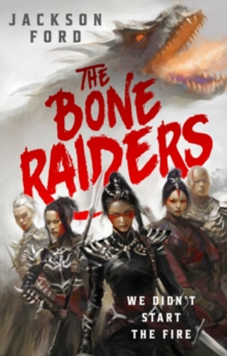 The Bone Raiders 9780356523811 Paperback