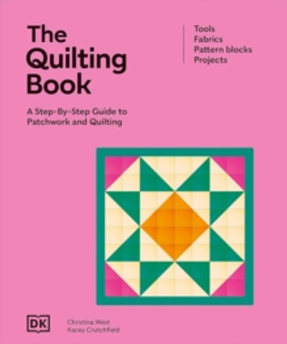 The Quilting Book 9780241728062 Hardback The Quilting Book 9780241728062 Hardback