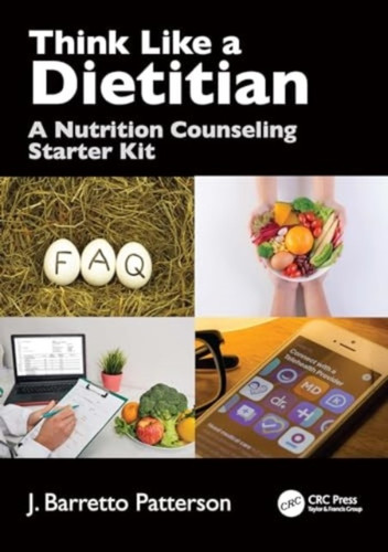 Think Like a Dietitian 9781032352459 Paperback Think Like a Dietitian 9781032352459 Paperback
