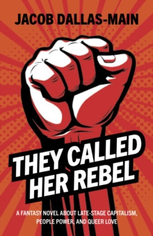 They Called Her Rebel 9781803419480 Paperback