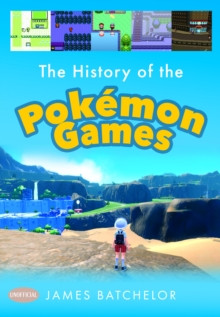 The History of the Pokemon Games 9781036100988 Hardback