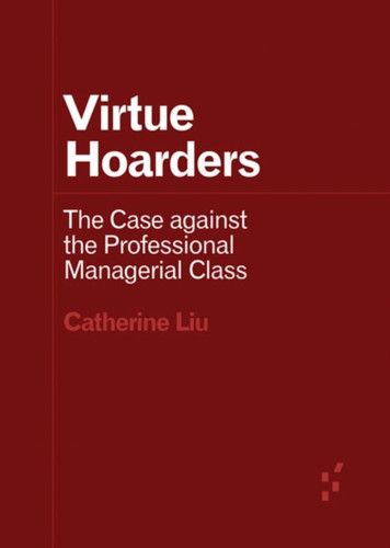 Virtue Hoarders 9781517912253 Paperback
