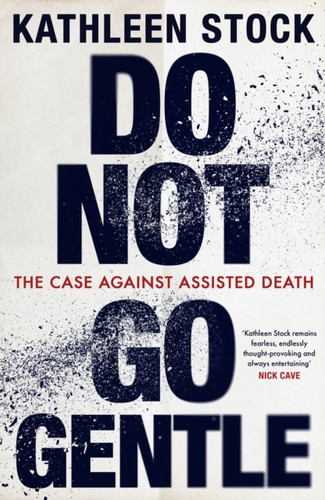Do Not Go Gentle 9780349136646 Hardback
