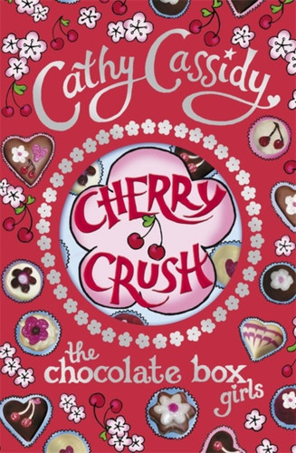 Chocolate Box Girls: Cherry Crush 9780141325224 Paperback