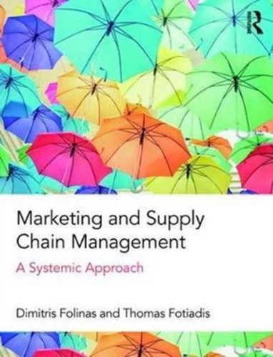 Marketing and Supply Chain Management 9781138181656 Paperback Marketing and Supply Chain Management 9781138181656 Paperback