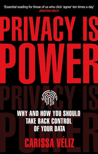 Privacy is Power 9780552177719 Paperback Privacy is Power 9780552177719 Paperback