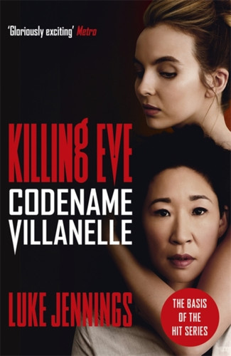 Killing Eve: Codename Villanelle 9781473666412 Paperback Killing Eve: Codename Villanelle 9781473666412 Paperback