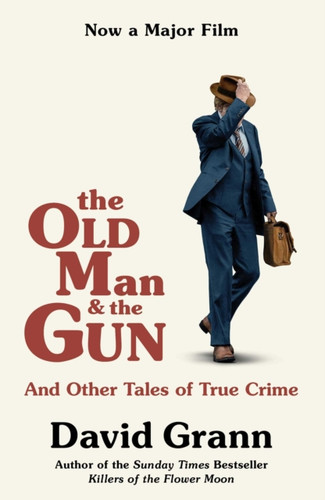 The Old Man and the Gun 9781471181665 Paperback The Old Man and the Gun 9781471181665 Paperback