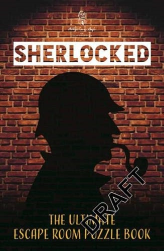 Sherlocked! The official escape room puzzle book 9781787417694 Paperback