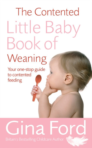 The Contented Little Baby Book Of Weaning 9780091912680 Paperback