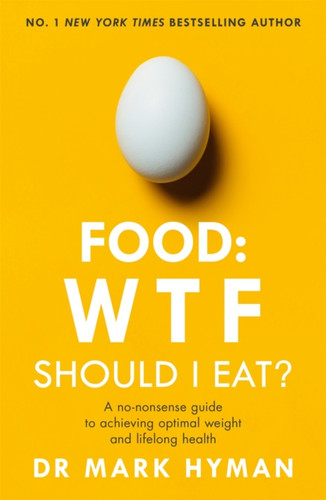 Food: WTF Should I Eat? 9781473681309 Paperback