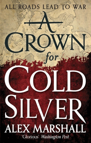 A Crown for Cold Silver 9780356502830 Paperback